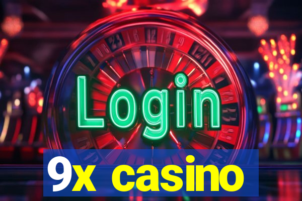 9x casino